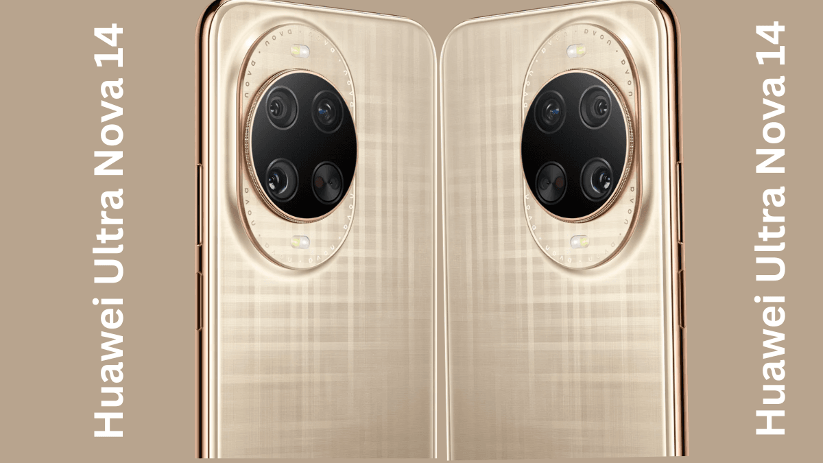 "Huawei Ultra Nova 14: 200MP कैमरा और सैटेलाइट कॉलिंग के साथ धमाकेदार एंट्री – ये है असली iPhone किलर!"